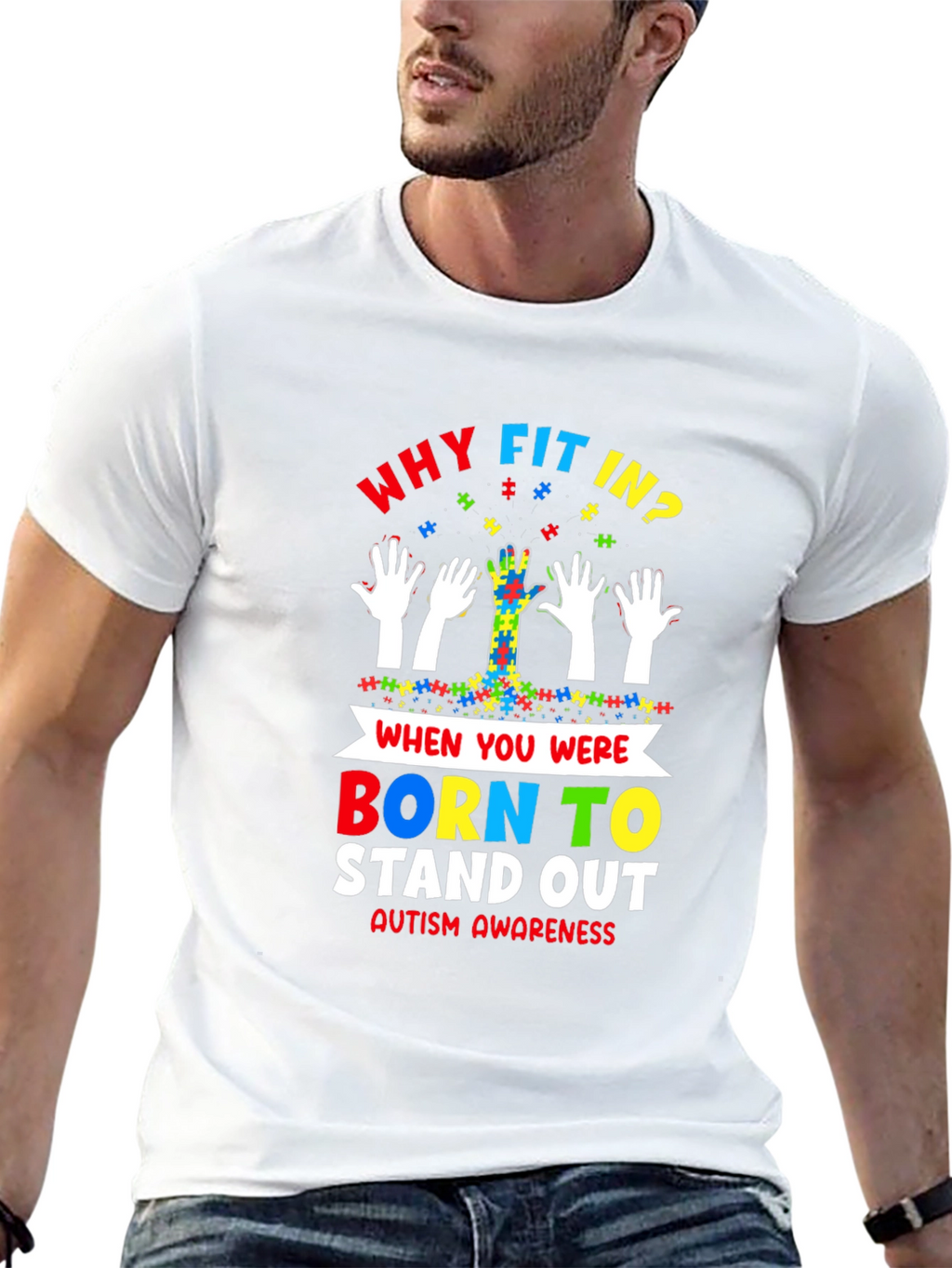 Autism Awareness T-Shirt - Why Fit In Stand Out!