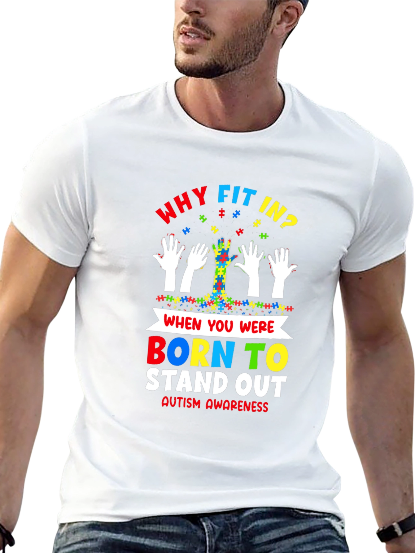 Autism Awareness T-Shirt - Why Fit In Stand Out!