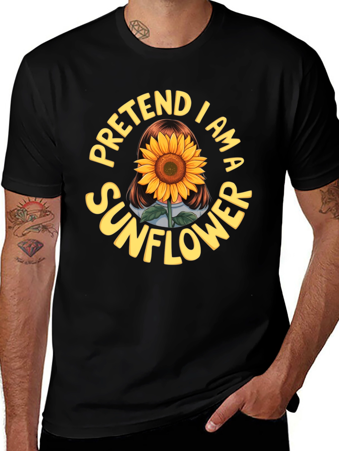Pretend I am a Sunflower Funny Graphic T-Shirt