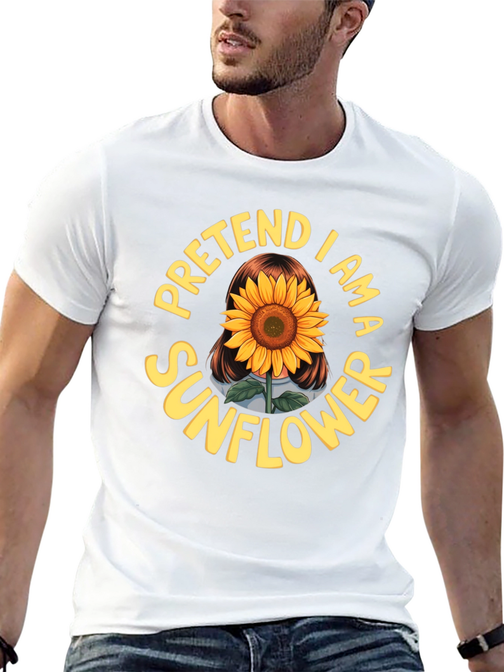 Pretend I am a Sunflower Funny Graphic T-Shirt