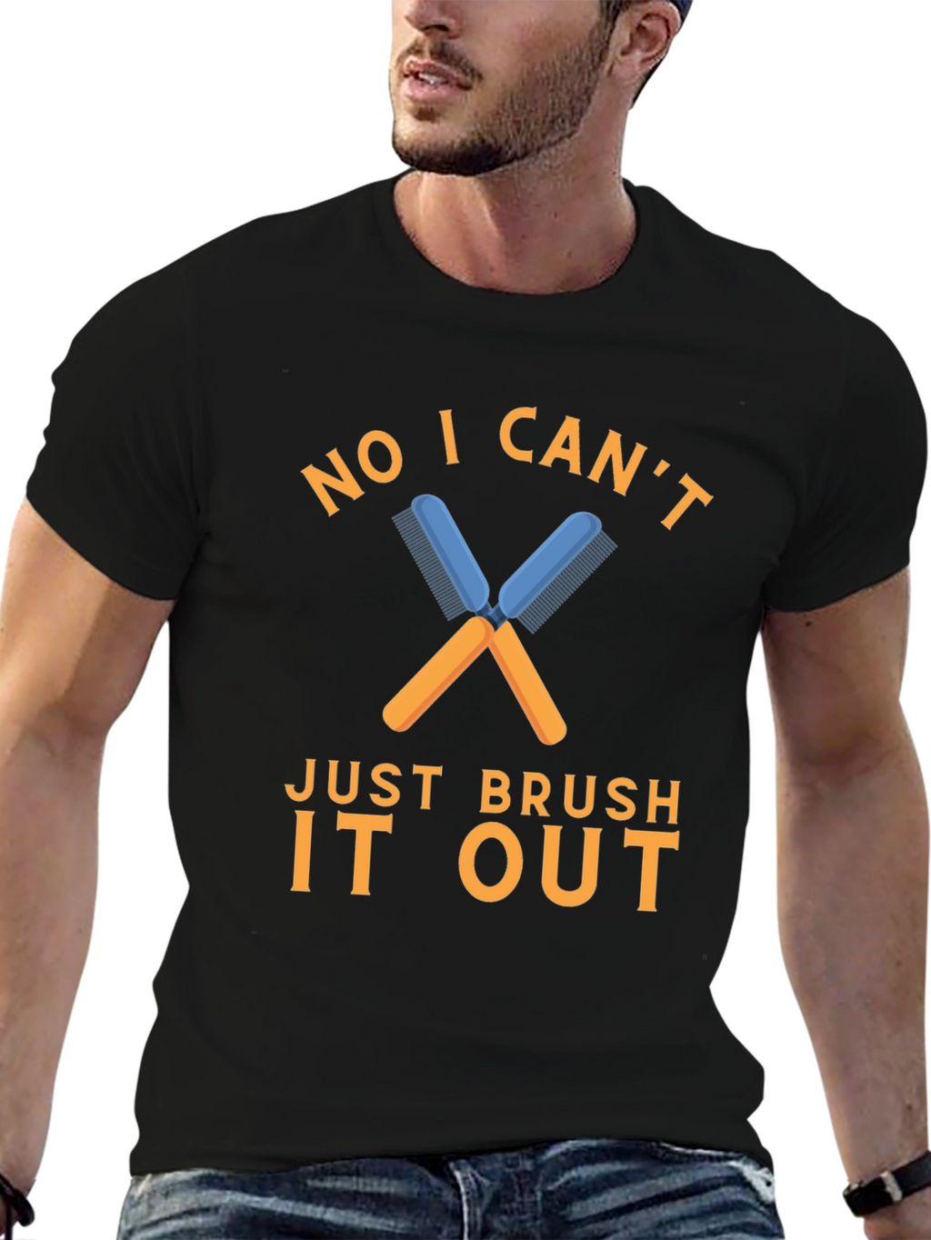 No I Cant Just Brush It Out T-Shirt