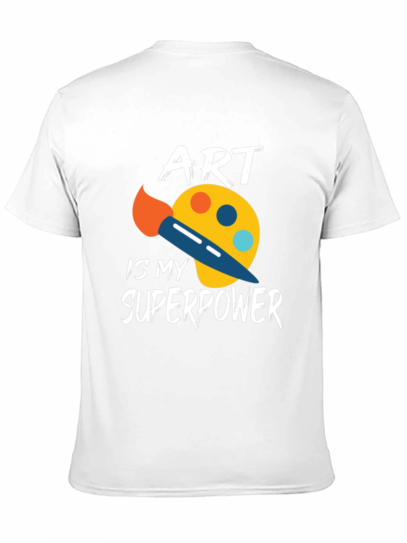 Art Is My Superpower T-Shirt - Artist Gift Tee