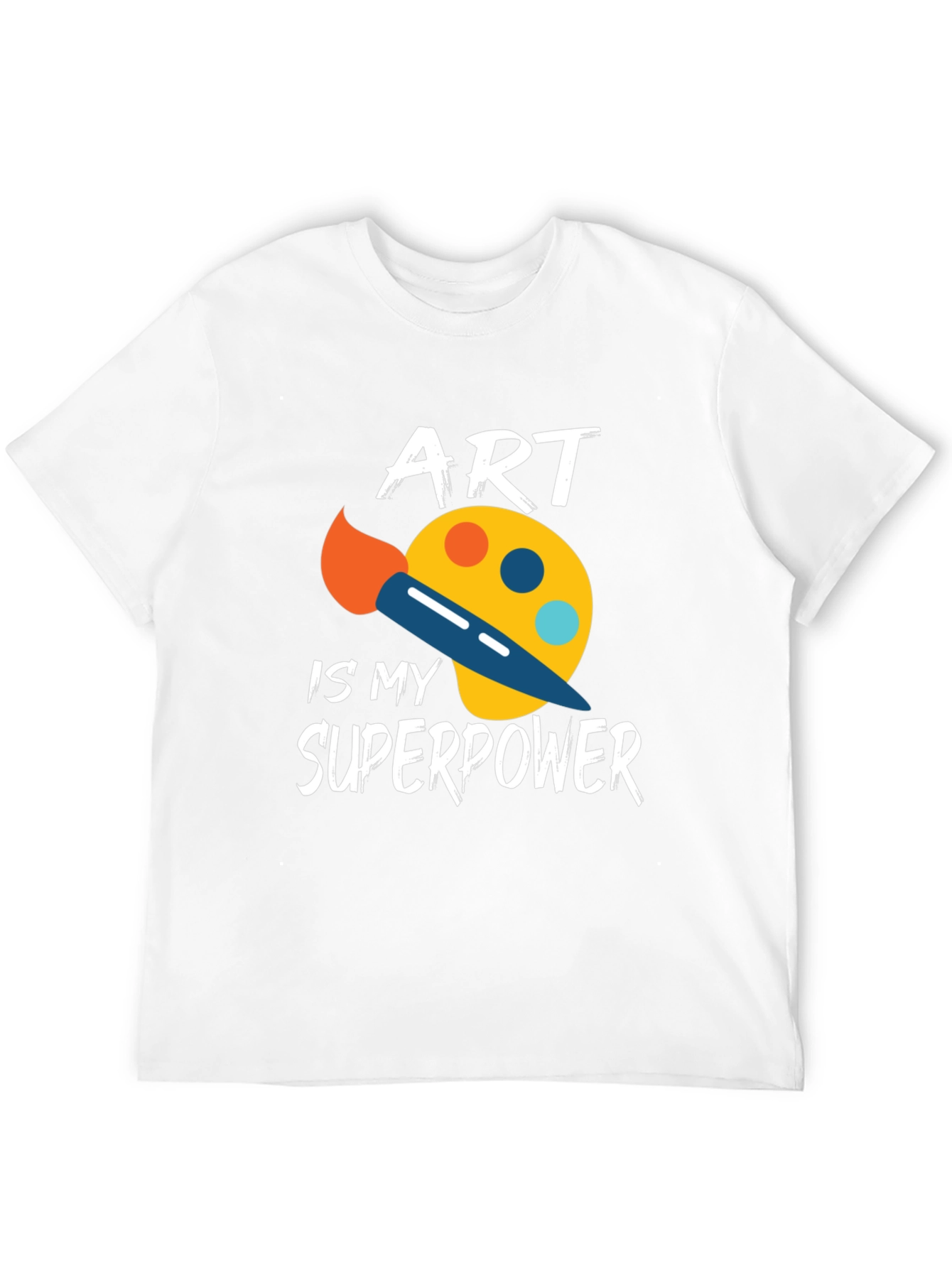 Art Is My Superpower T-Shirt - Artist Gift Tee