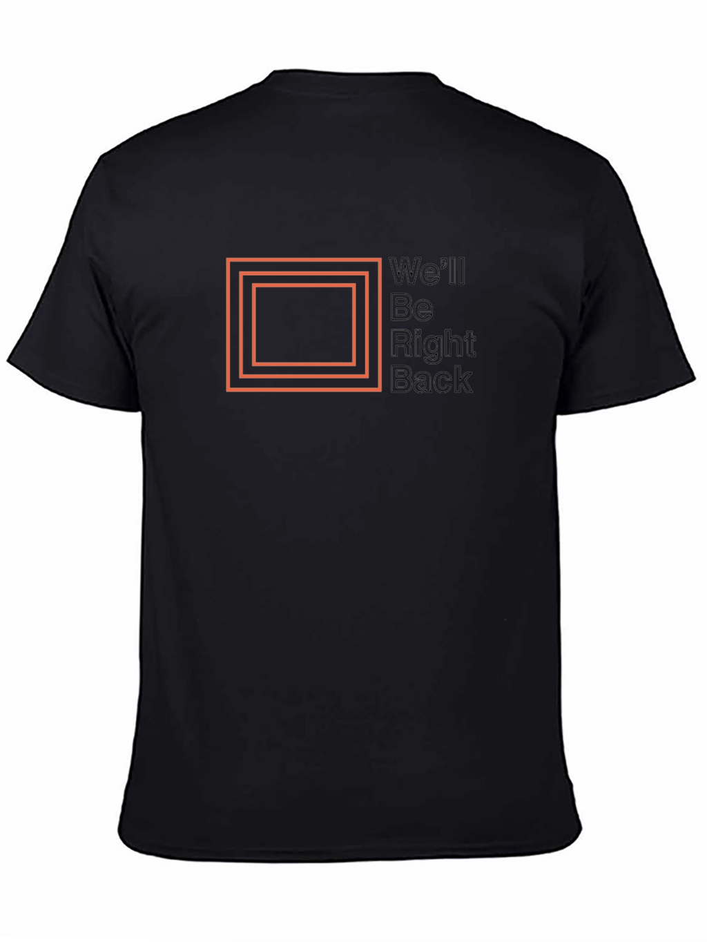 Well Be Right Back Graphic Tee - Classic Black