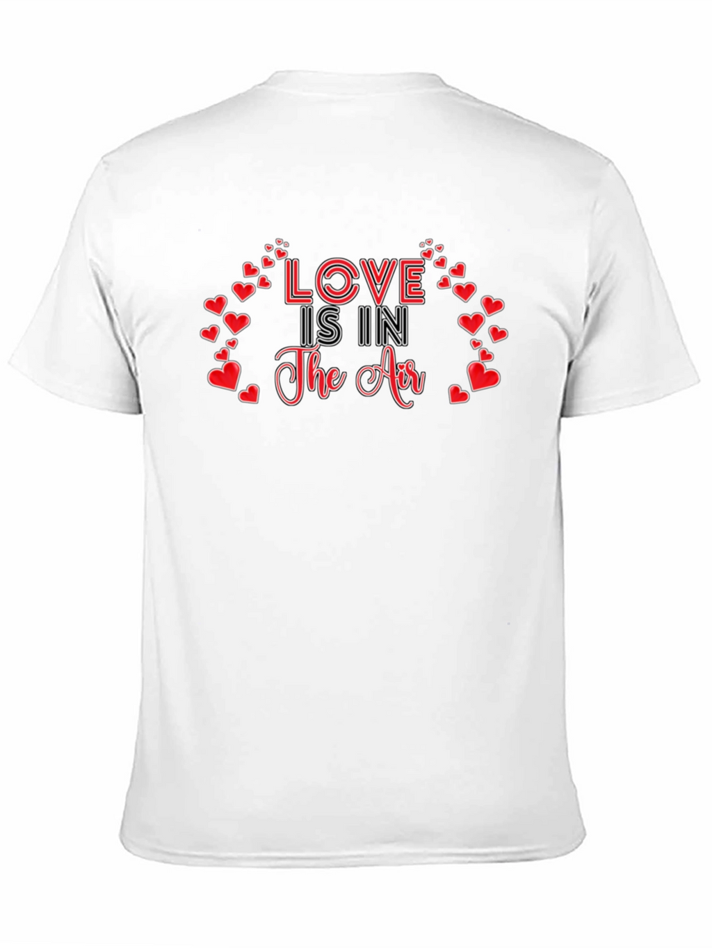 Love is in the Air Valentines Day Graphic T-Shirt