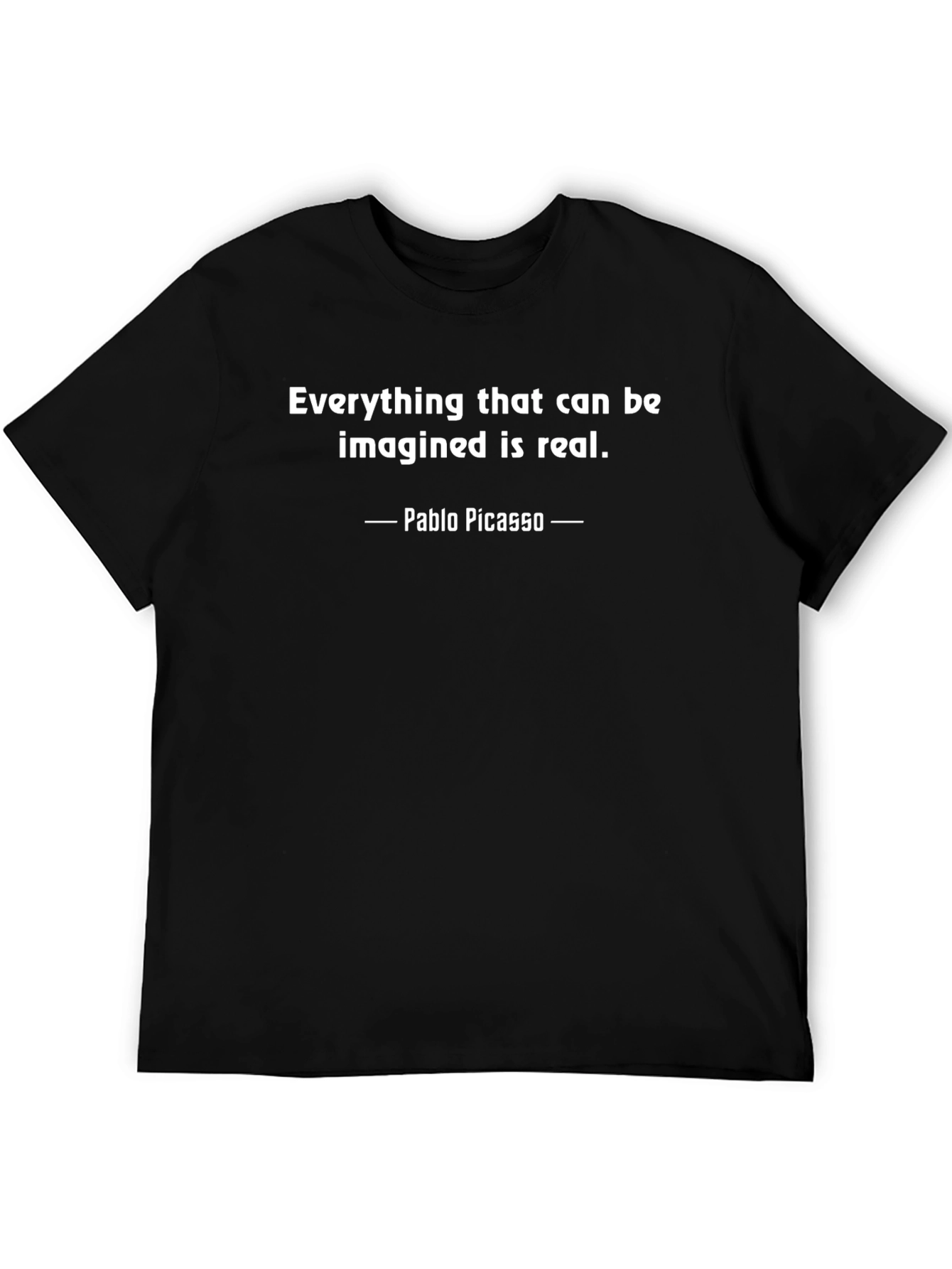 Inspirational Pablo Picasso Quote T-Shirt