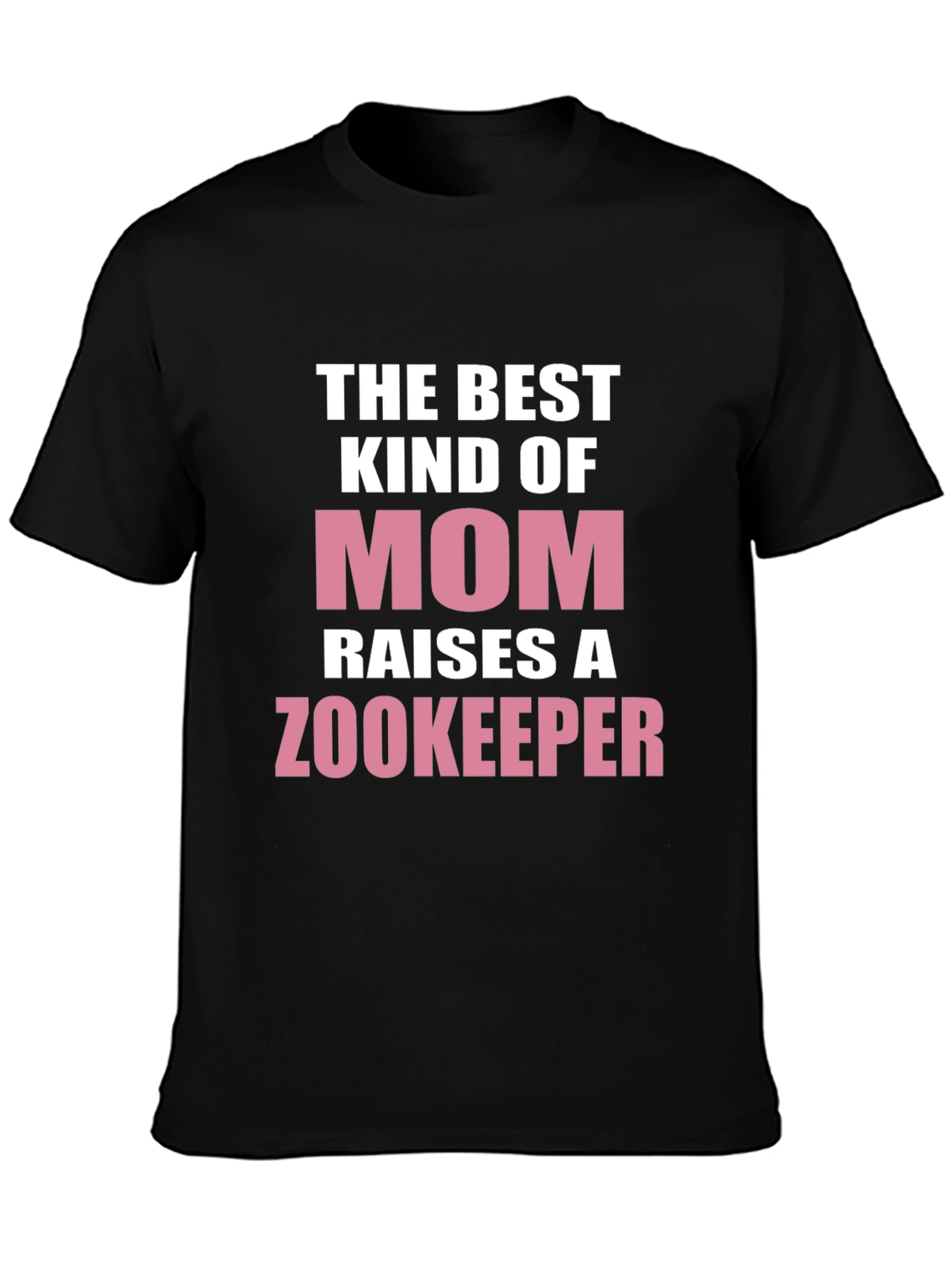 Best Kind of Mom Raises a Zookeeper T-Shirt
