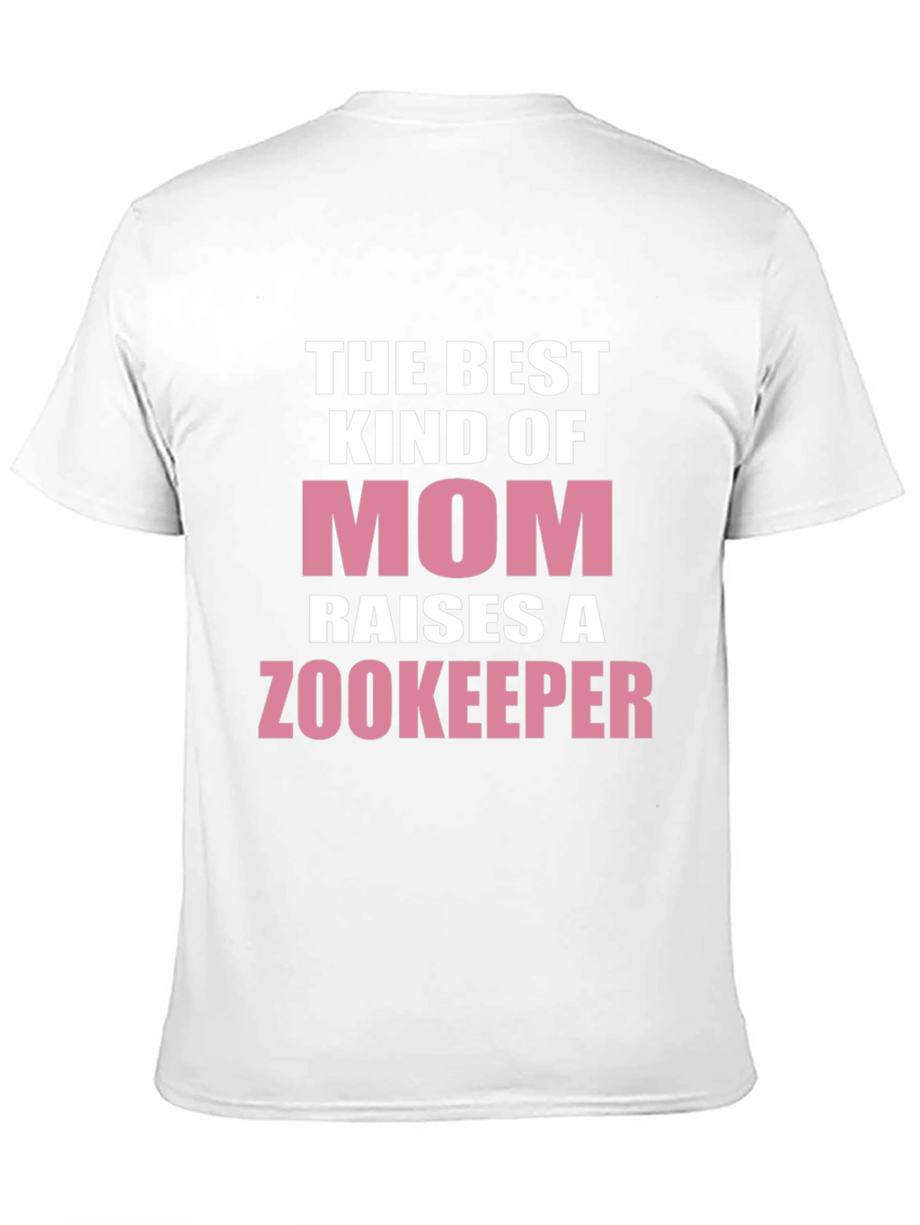 Best Kind of Mom Raises a Zookeeper T-Shirt