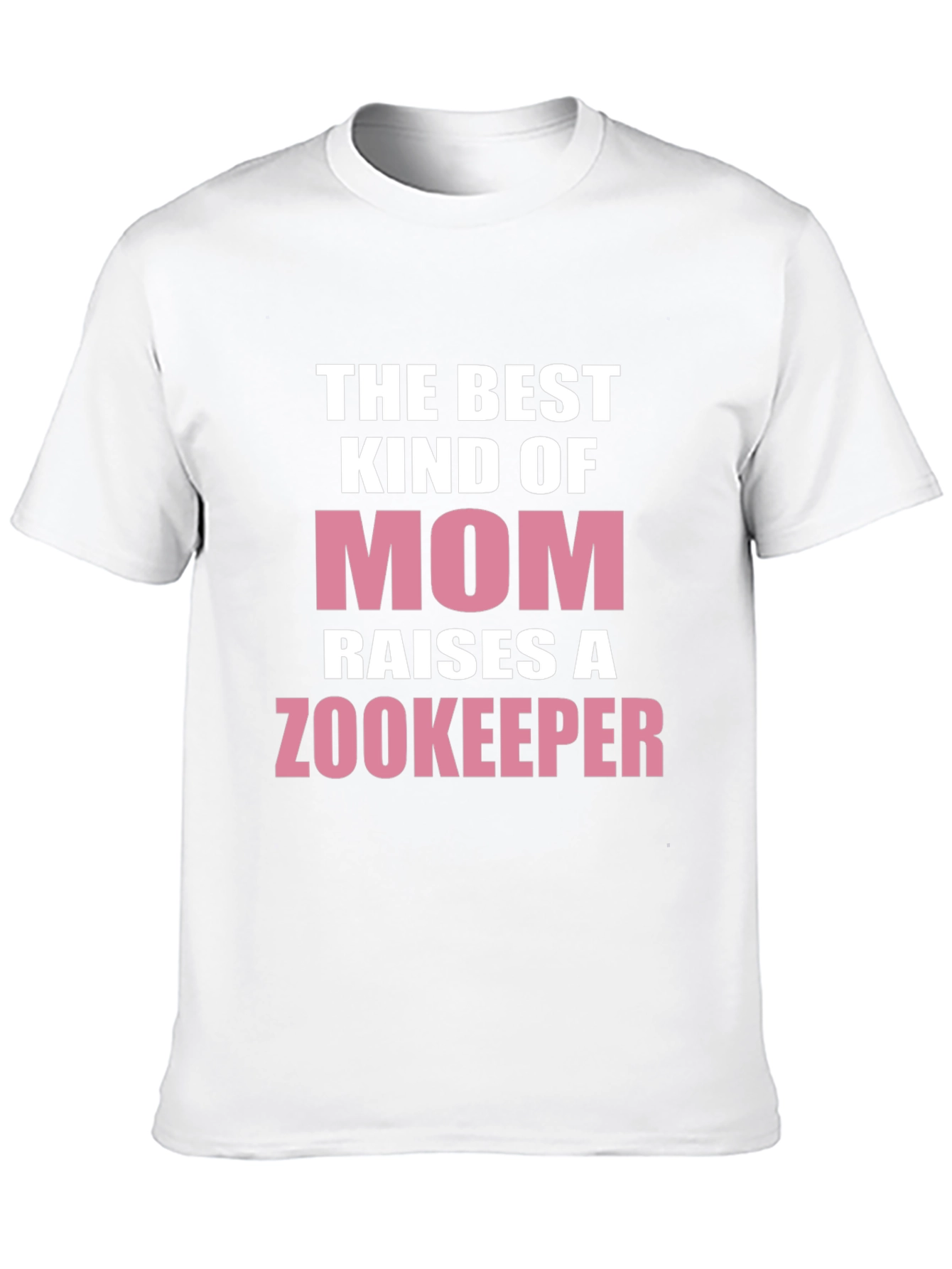 Best Kind of Mom Raises a Zookeeper T-Shirt