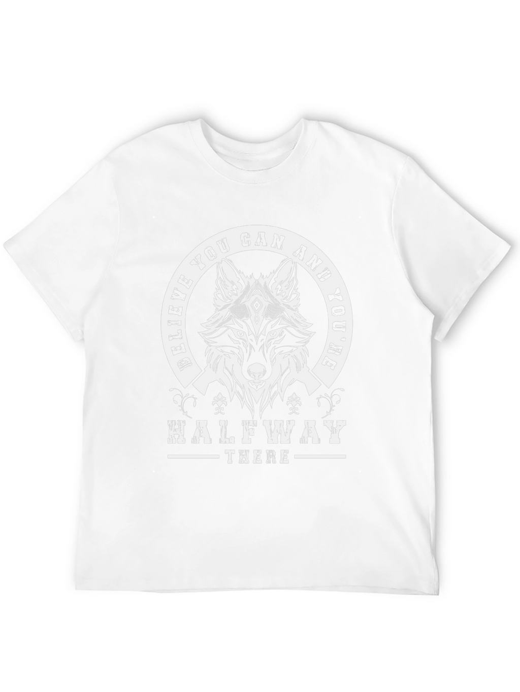 Believe You Can Wolf Graphic T-Shirt