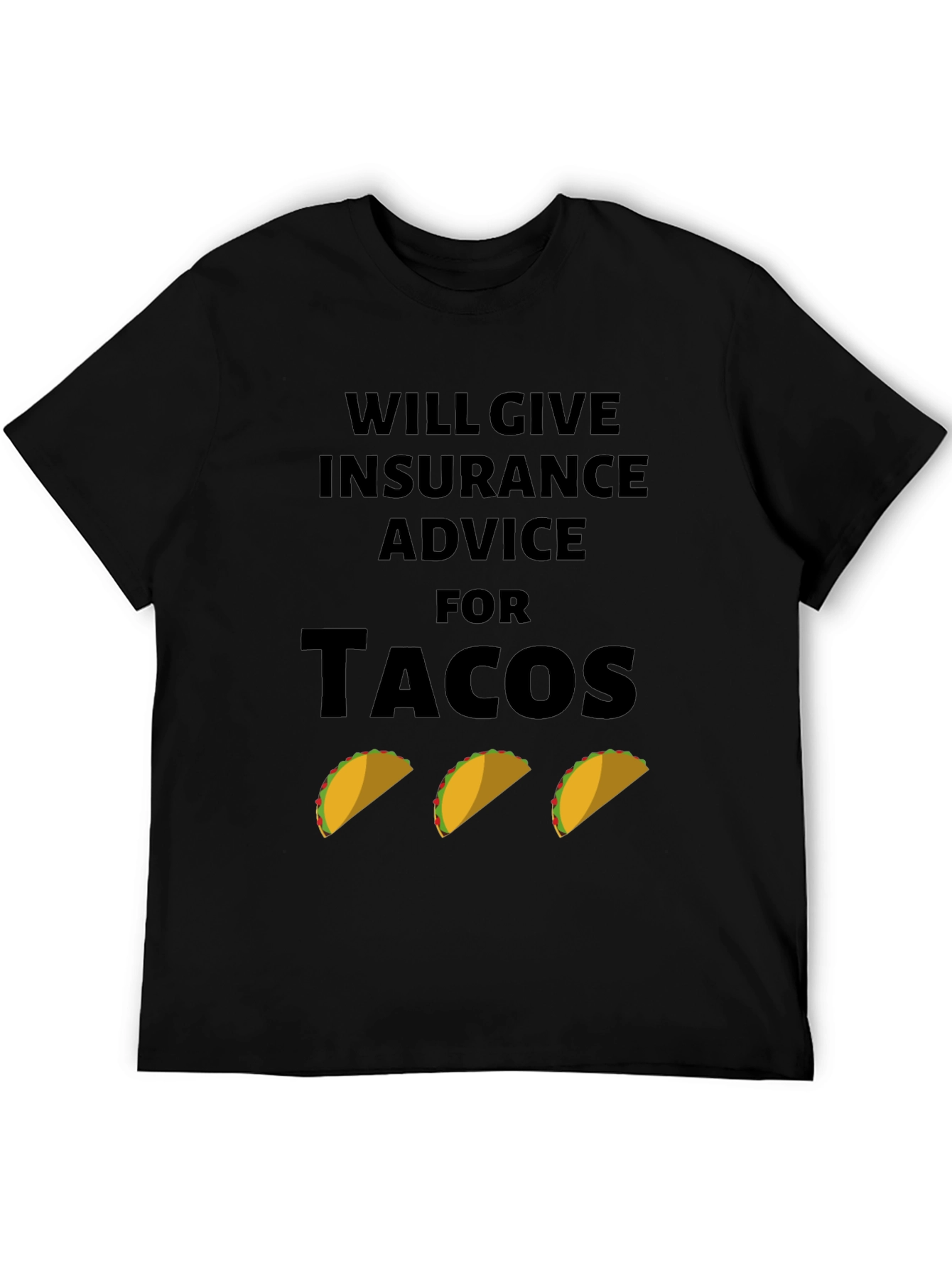 Insurance Advice for Tacos Graphic Tee