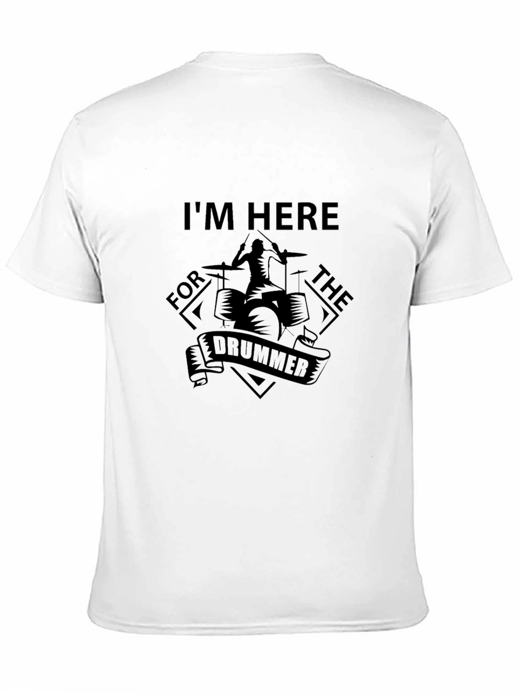 Im Here For The Drummer Graphic Tee