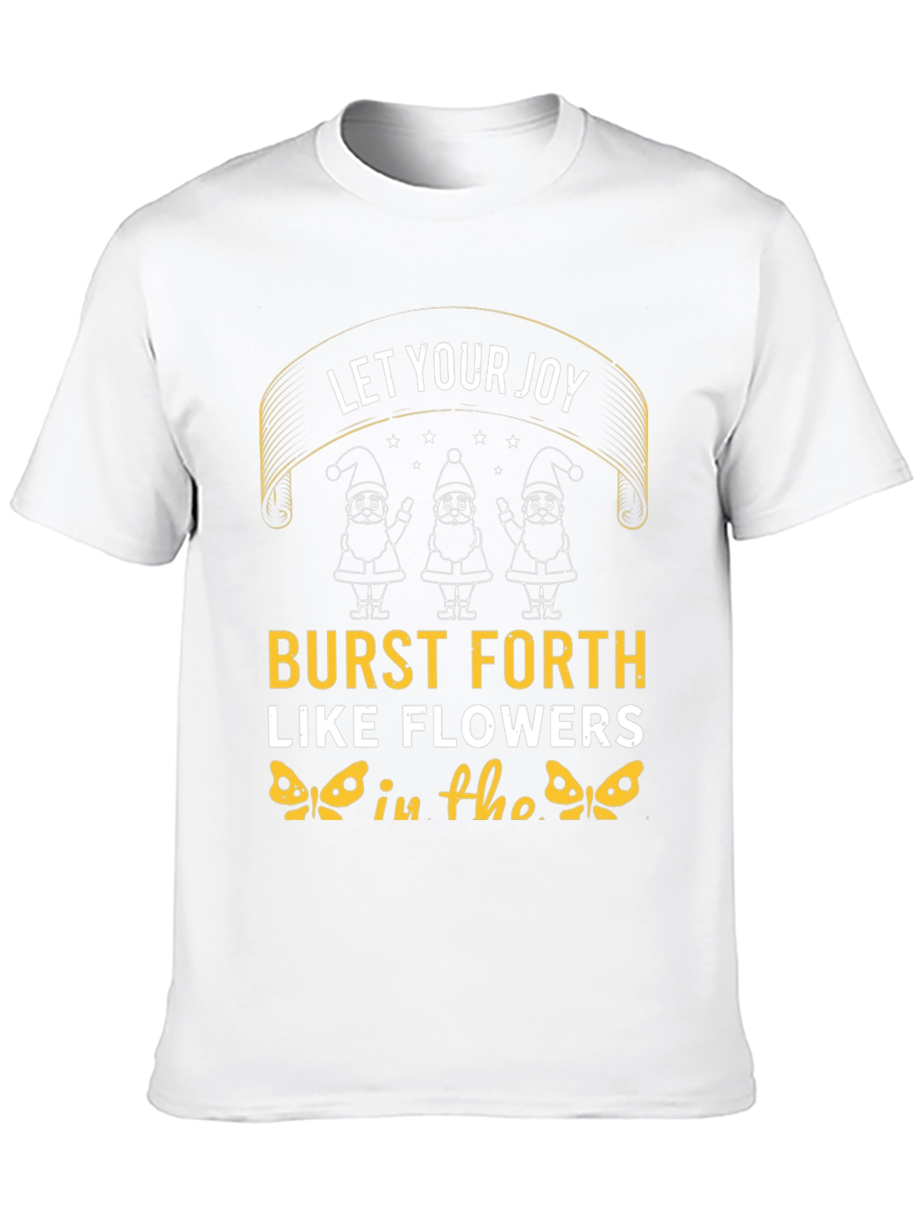 Let Your Joy Burst Forth T-Shirt