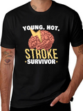 Young Hot Stroke Survivor Graphic T-Shirt