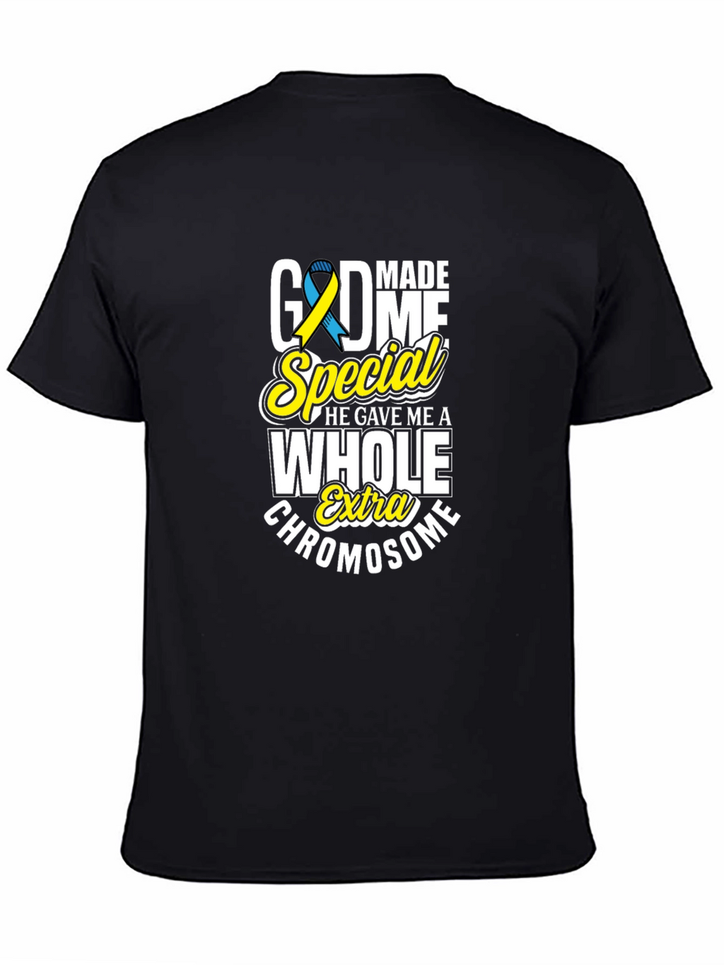 God Made Me Special Extra Chromosome T-Shirt