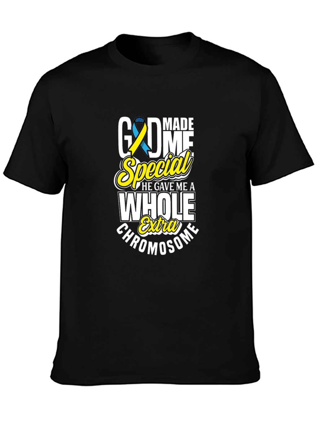 God Made Me Special Extra Chromosome T-Shirt