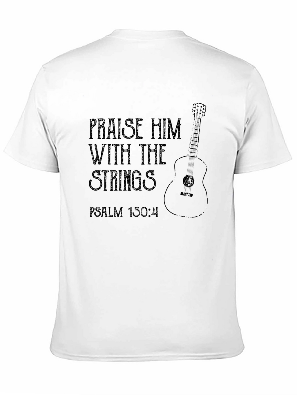 Praise Him Guitar Psalm 150:4 T-Shirt