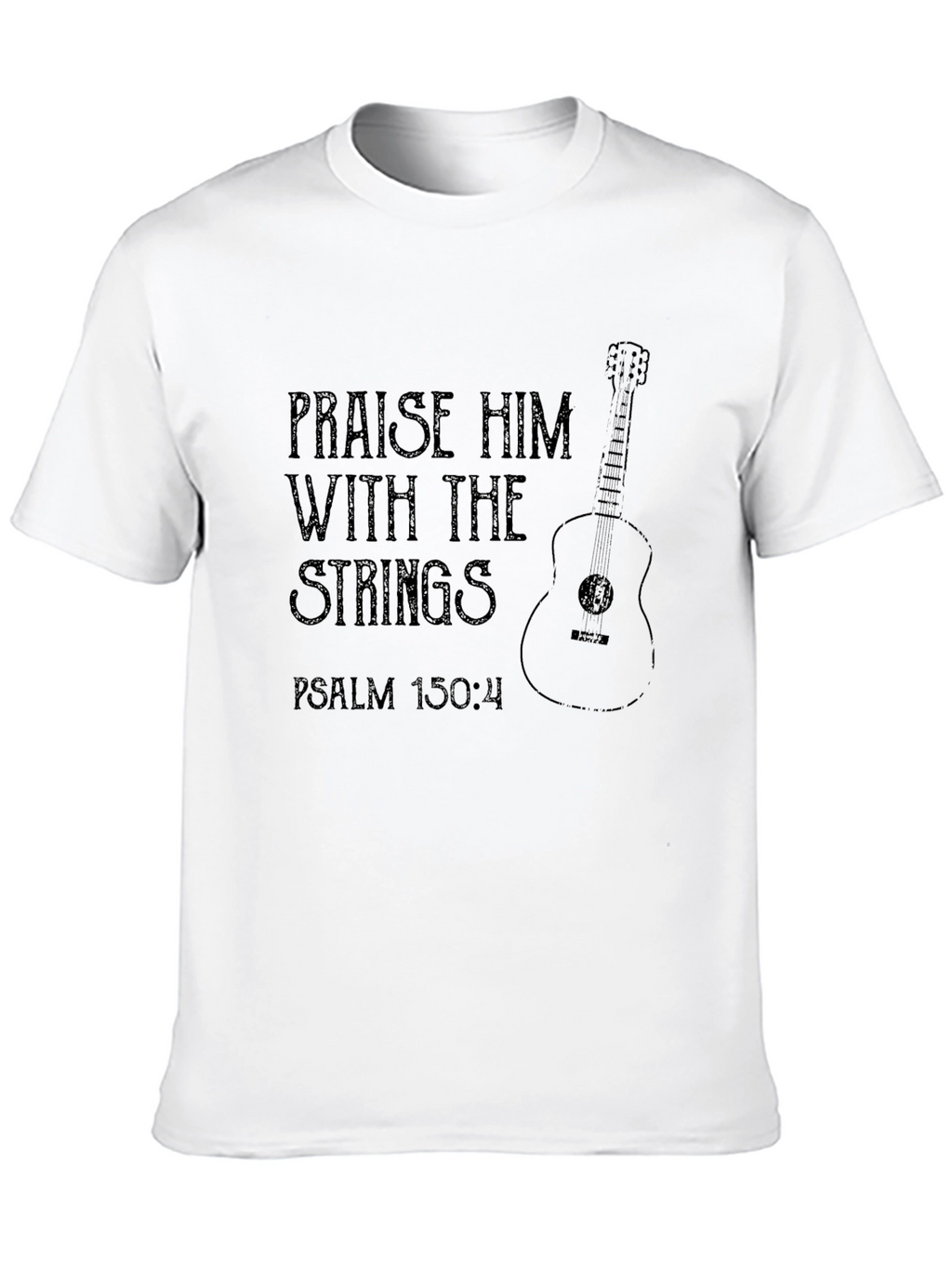 Praise Him Guitar Psalm 150:4 T-Shirt