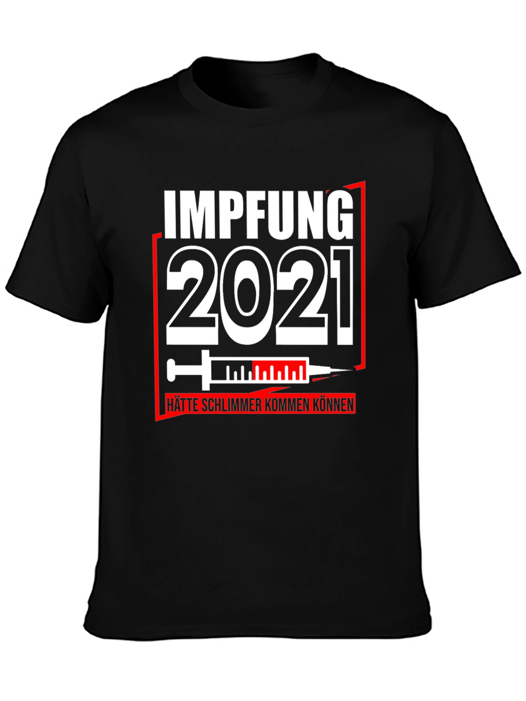 Impfung 2021 Graphic Tee - Vaccine Humor T-Shirt