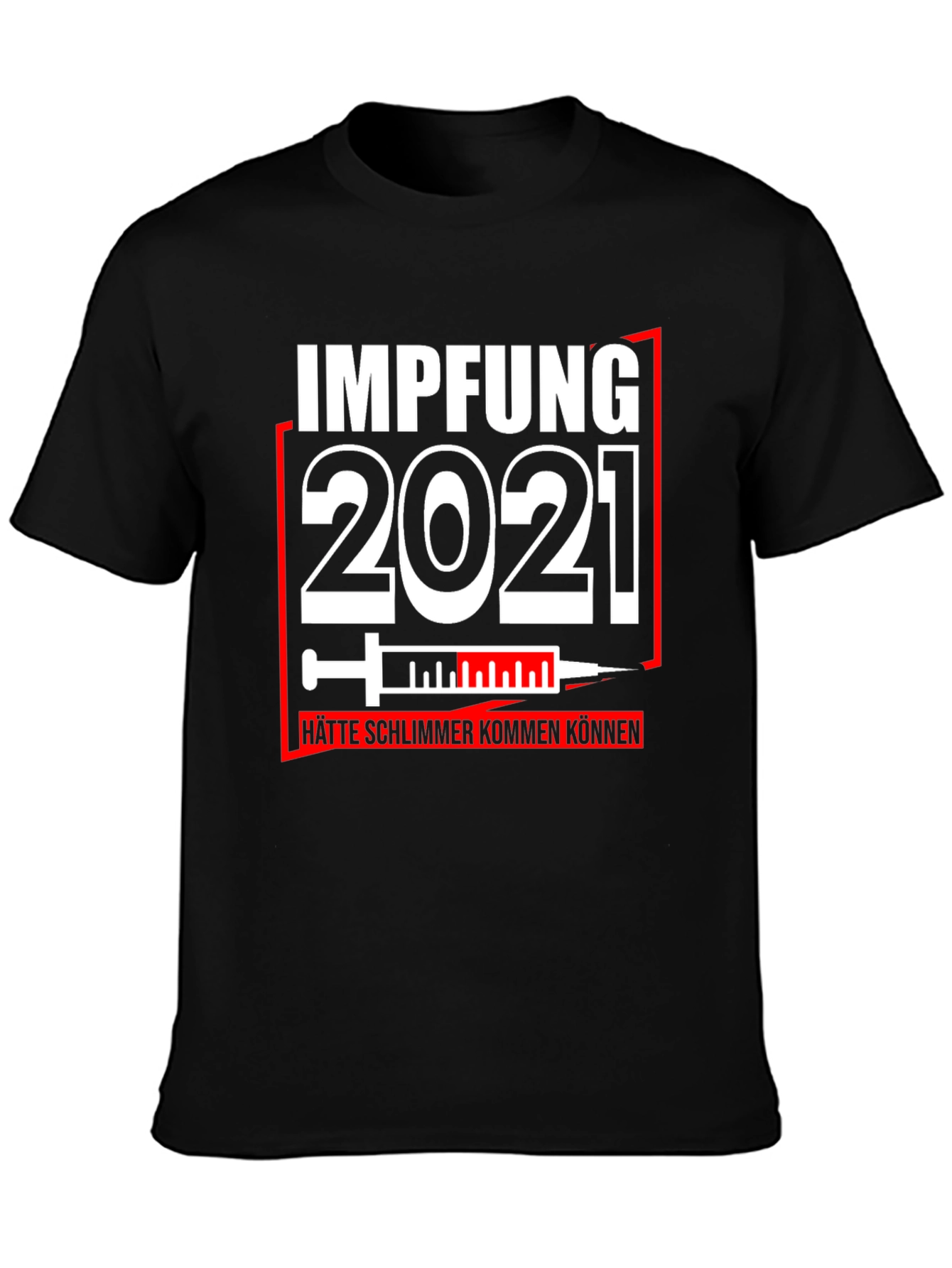 Impfung 2021 Graphic Tee - Vaccine Humor T-Shirt