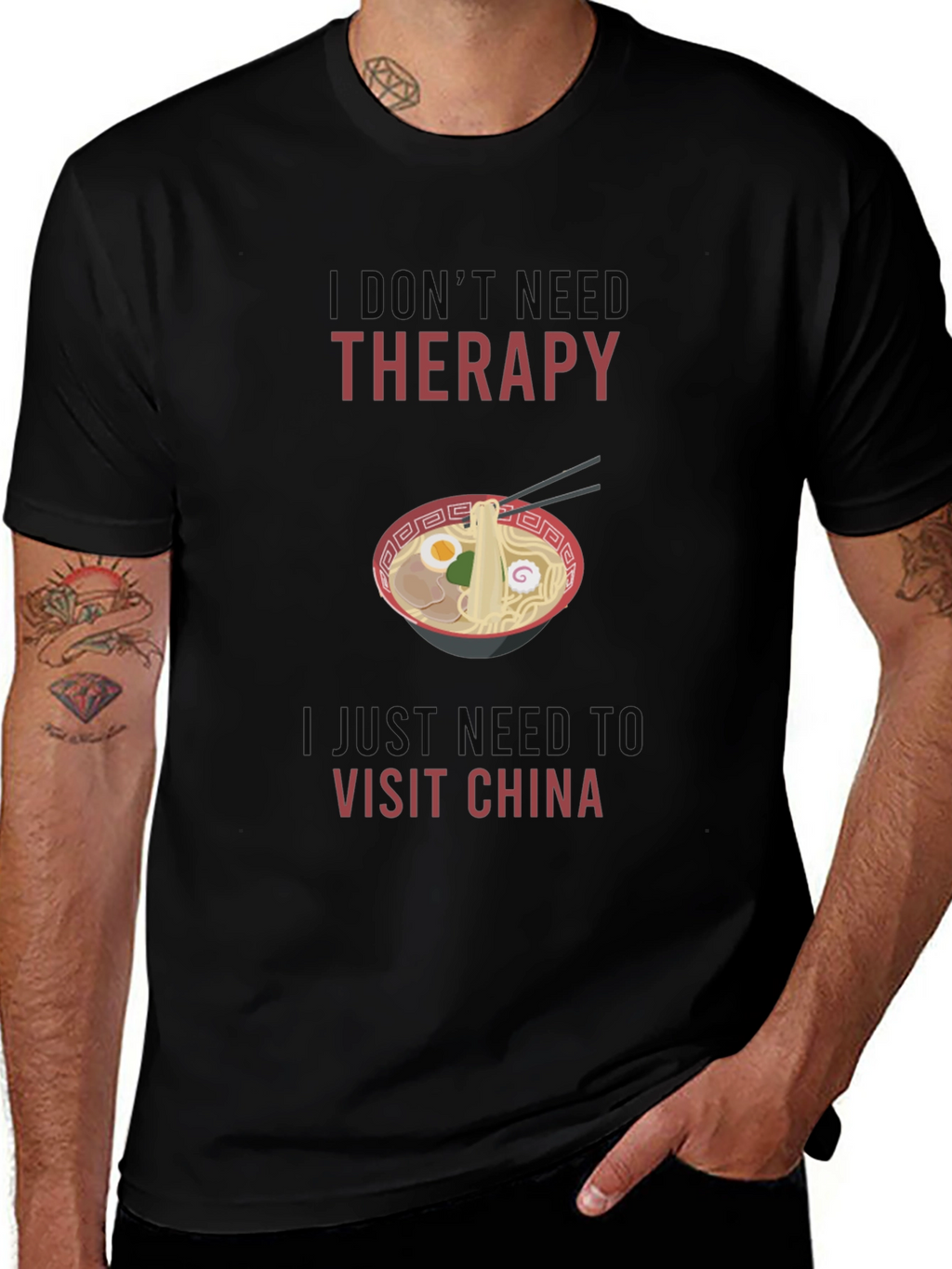 I Dont Need Therapy Visit China T-Shirt