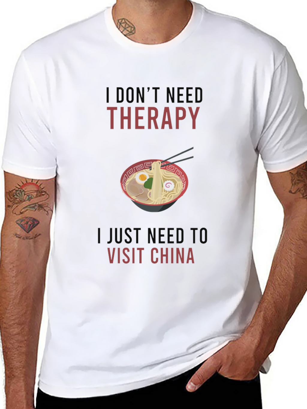 I Dont Need Therapy Visit China T-Shirt