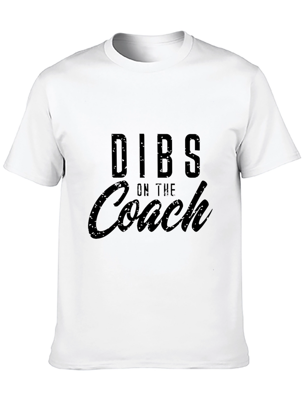 Dibs on the Coach - Novelty T-Shirt