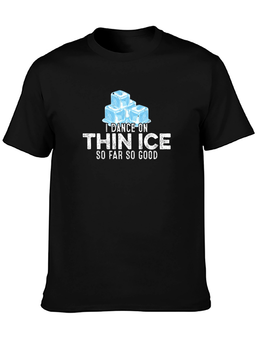 I Dance On Thin Ice Mens Black Graphic T-Shirt