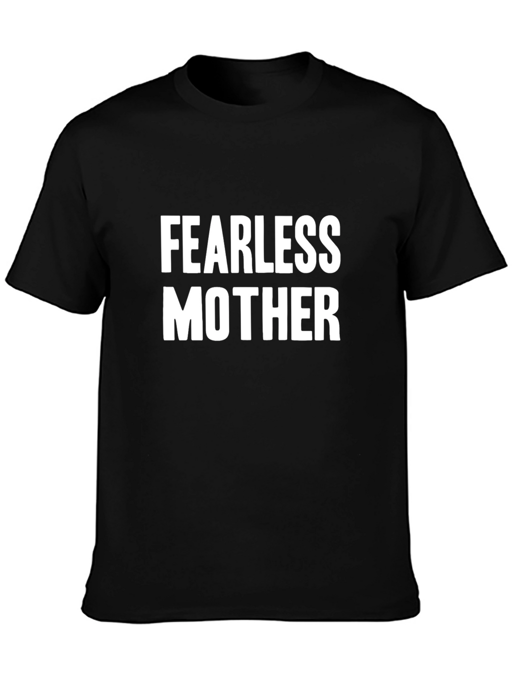 Fearless Mother Graphic Tee - Black Cotton T-Shirt