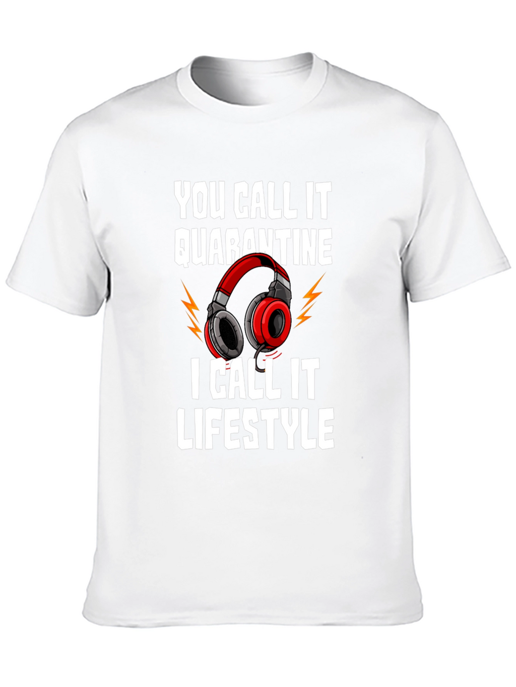 Quarantine Lifestyle Graphic Tee - Gamer Humor Shirt