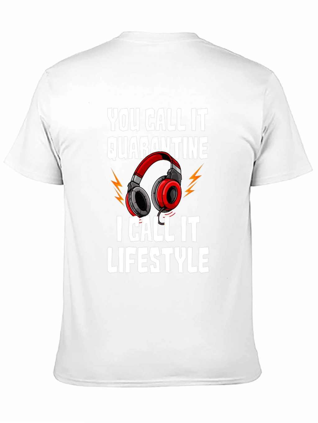 Quarantine Lifestyle Graphic Tee - Gamer Humor Shirt