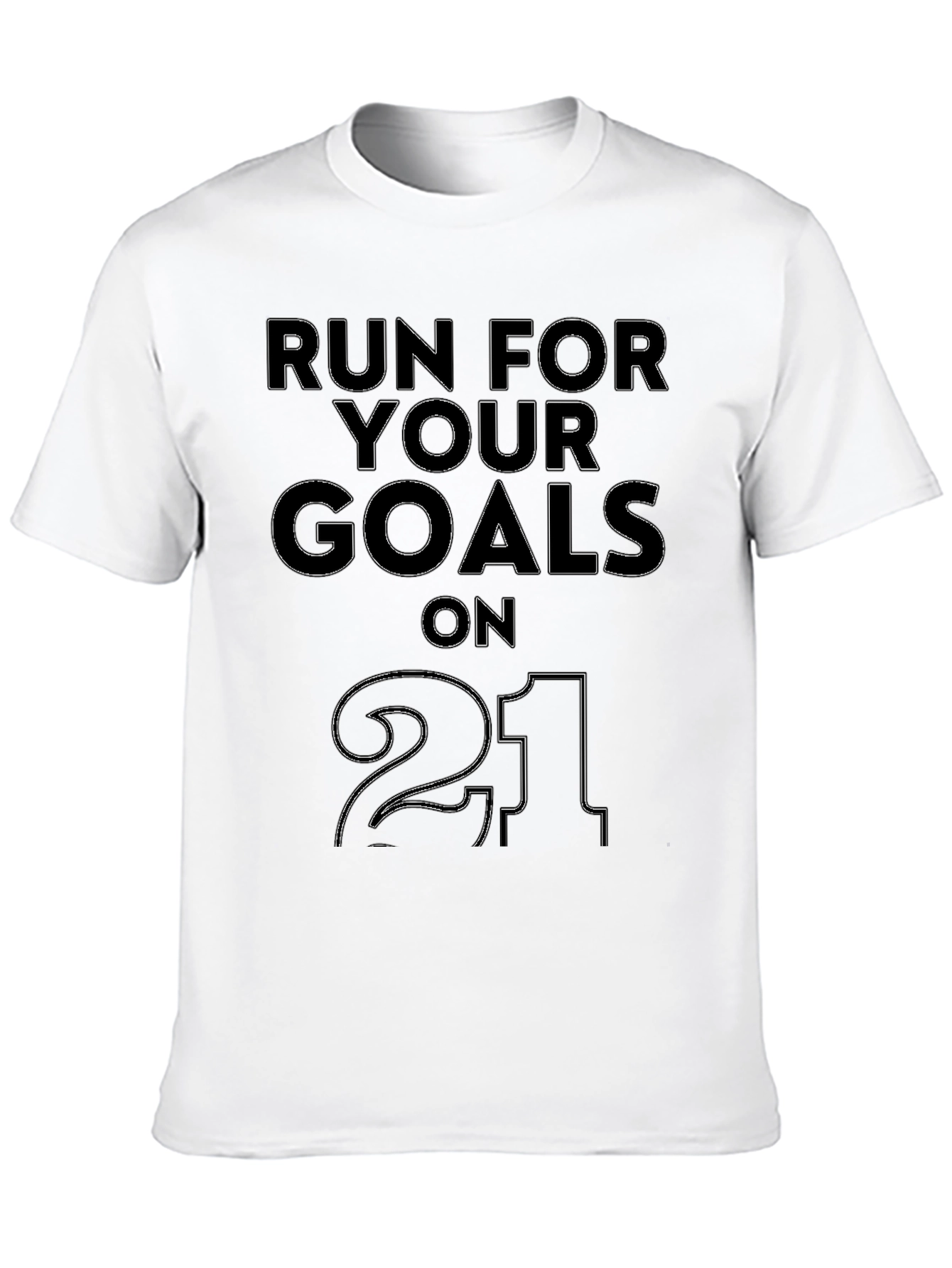 Run For Your Goals T-Shirt