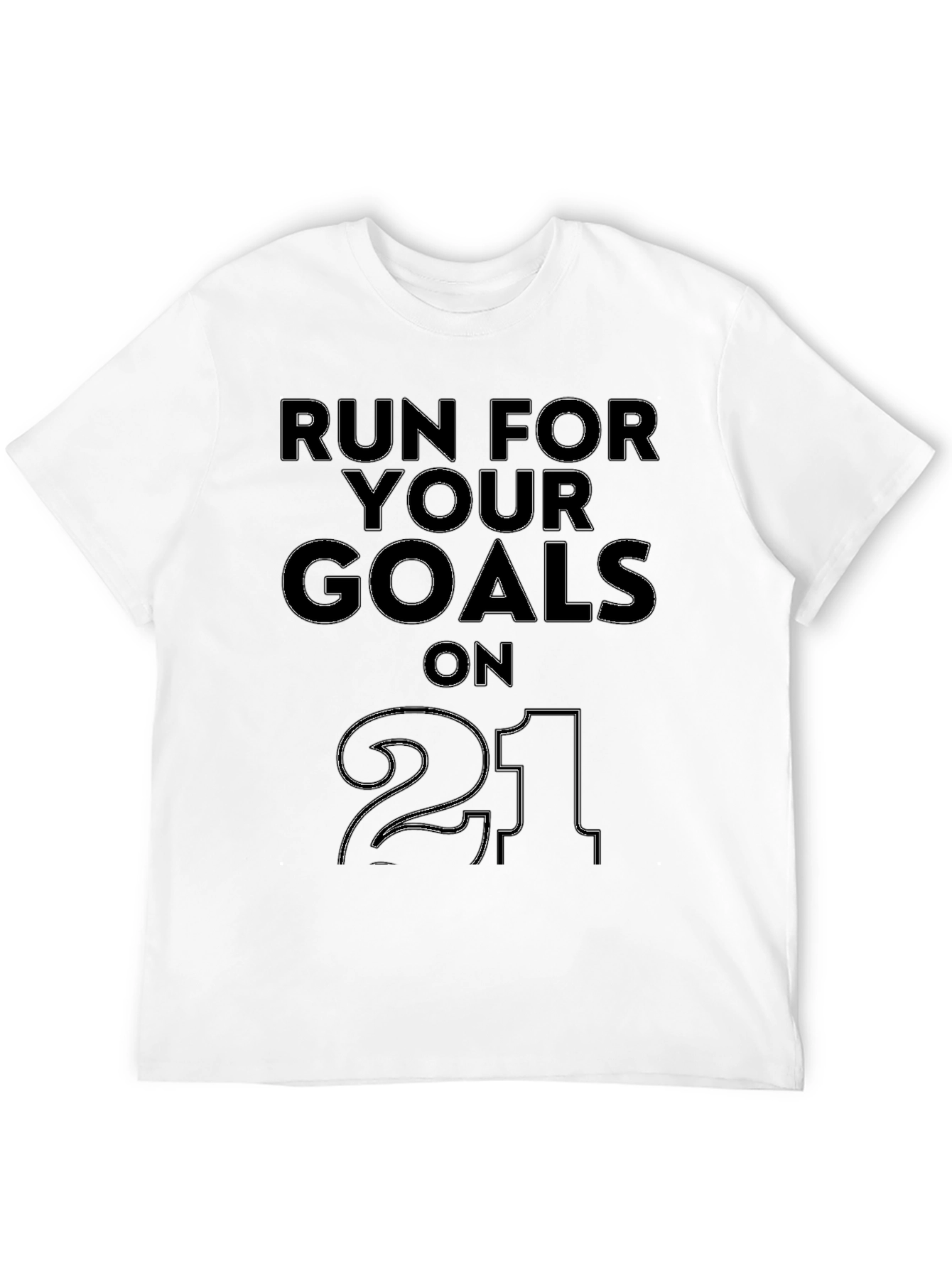 Run For Your Goals T-Shirt