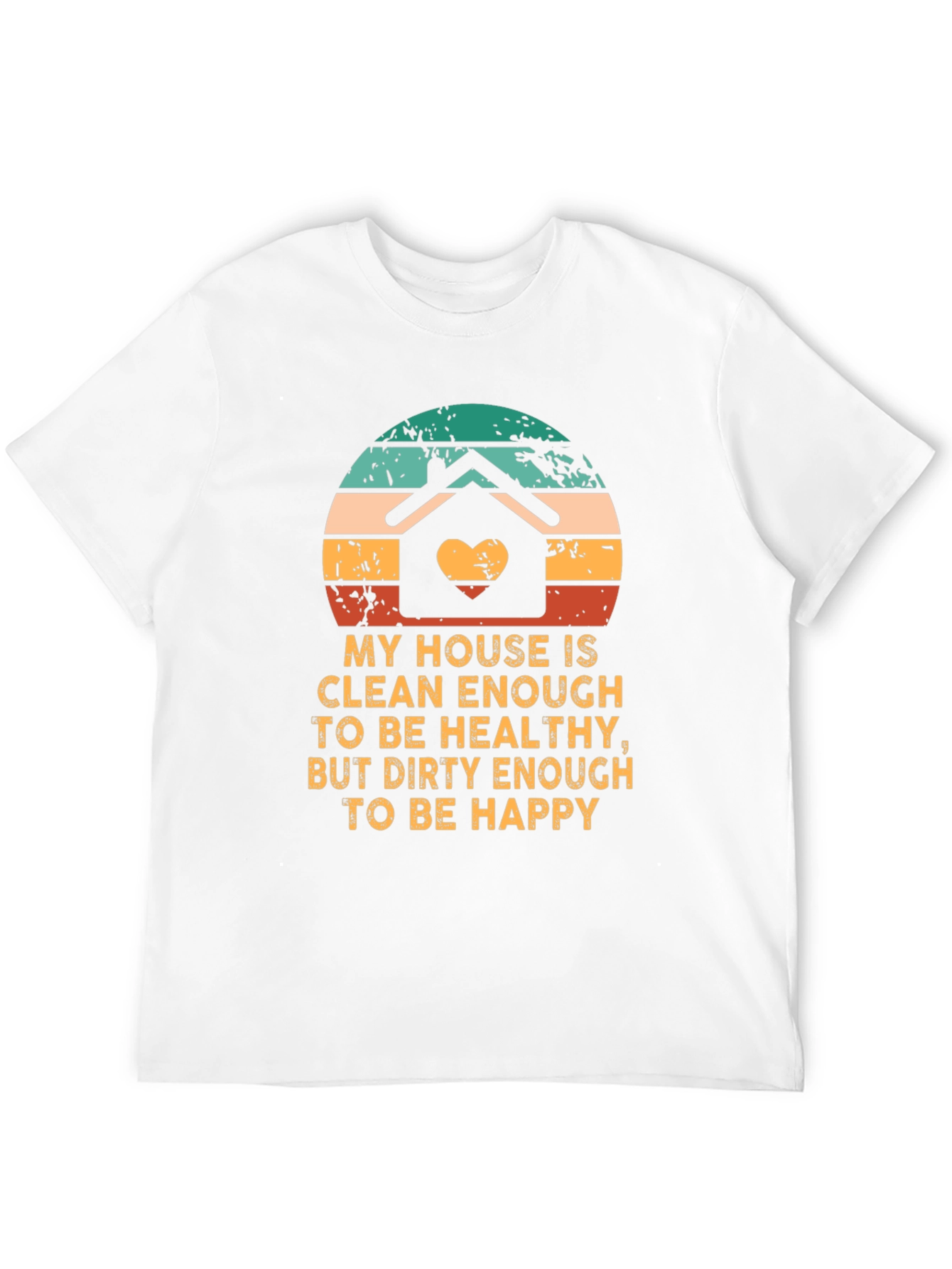 Clean Enough House T-Shirt Funny Novelty Tee