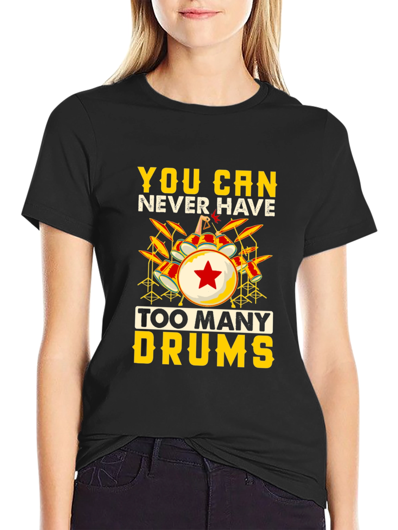 You Can Never Have Too Many Drums T-Shirt
