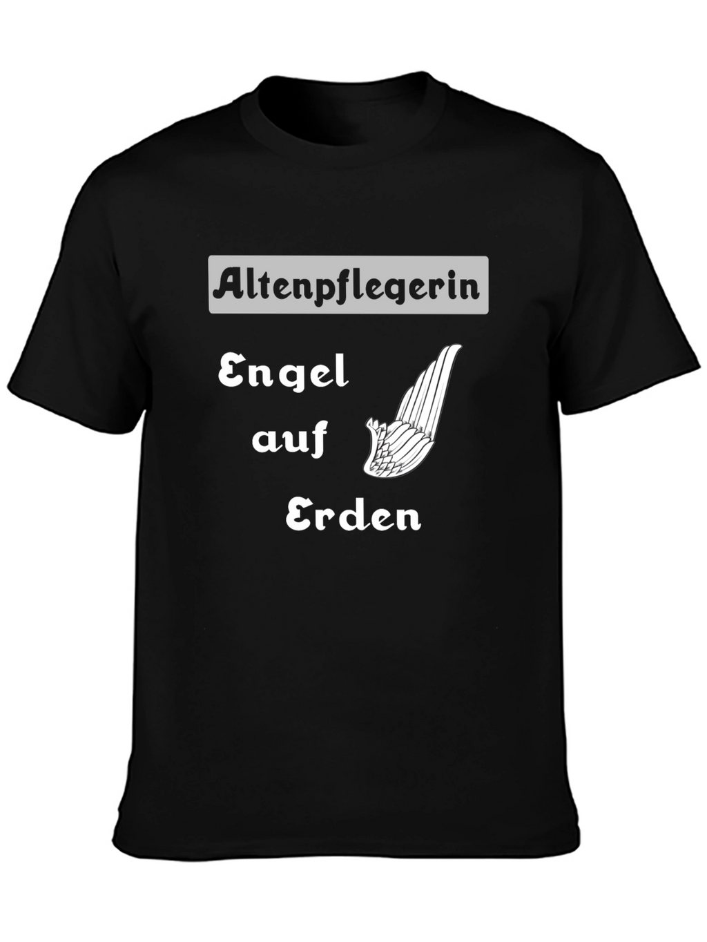 Angel on Earth T-Shirt - Altenpflegerin Tee