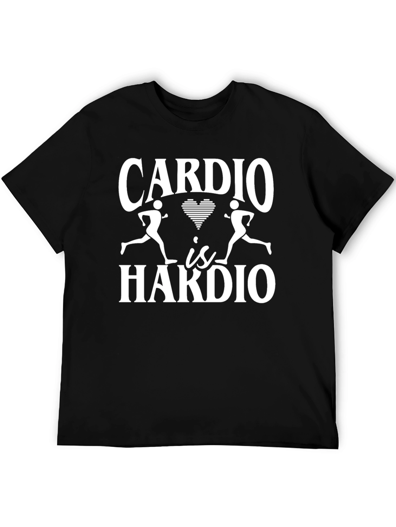 Cardio Is Hardio Graphic Tee - Workout Humor T-Shirt