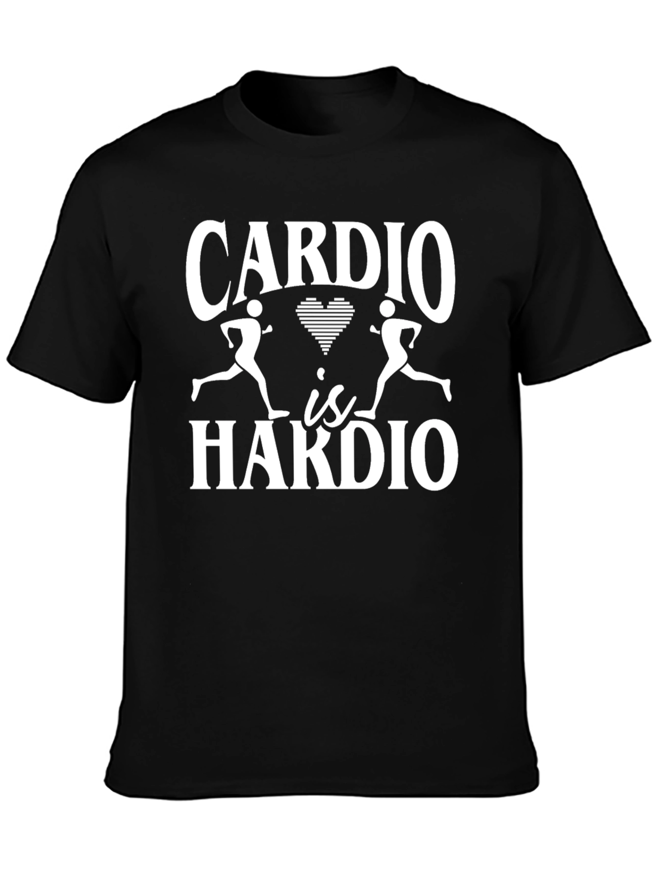 Cardio Is Hardio Graphic Tee - Workout Humor T-Shirt