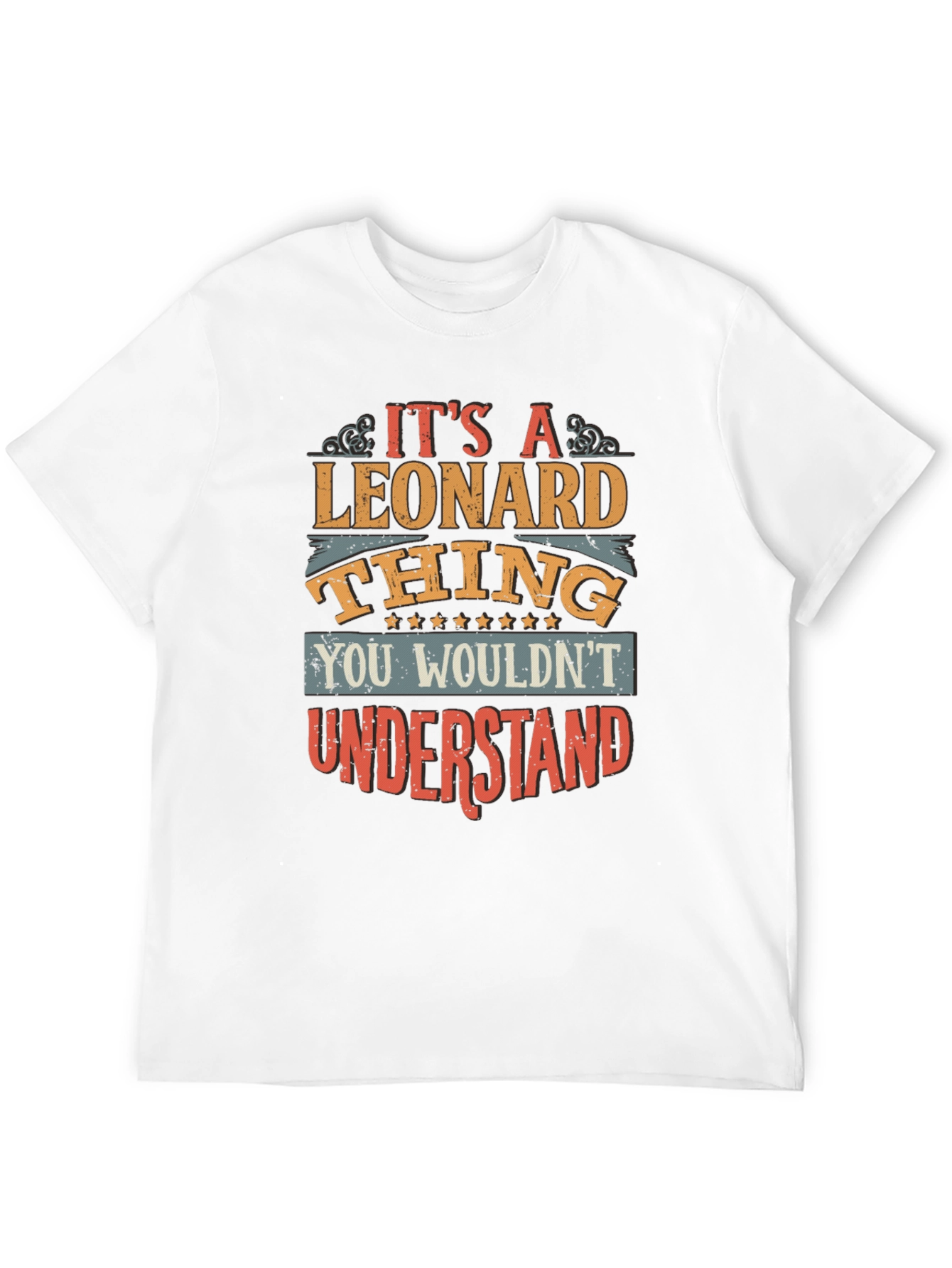 Its A Leonard Thing Graphic Tee