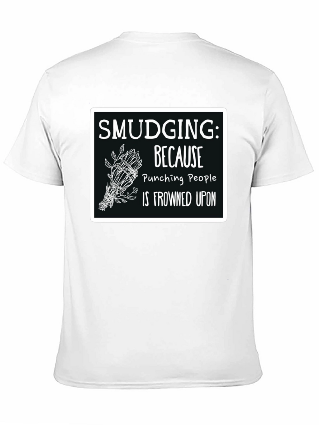 Smudging T-Shirt Funny Spiritual Cleansing Tee