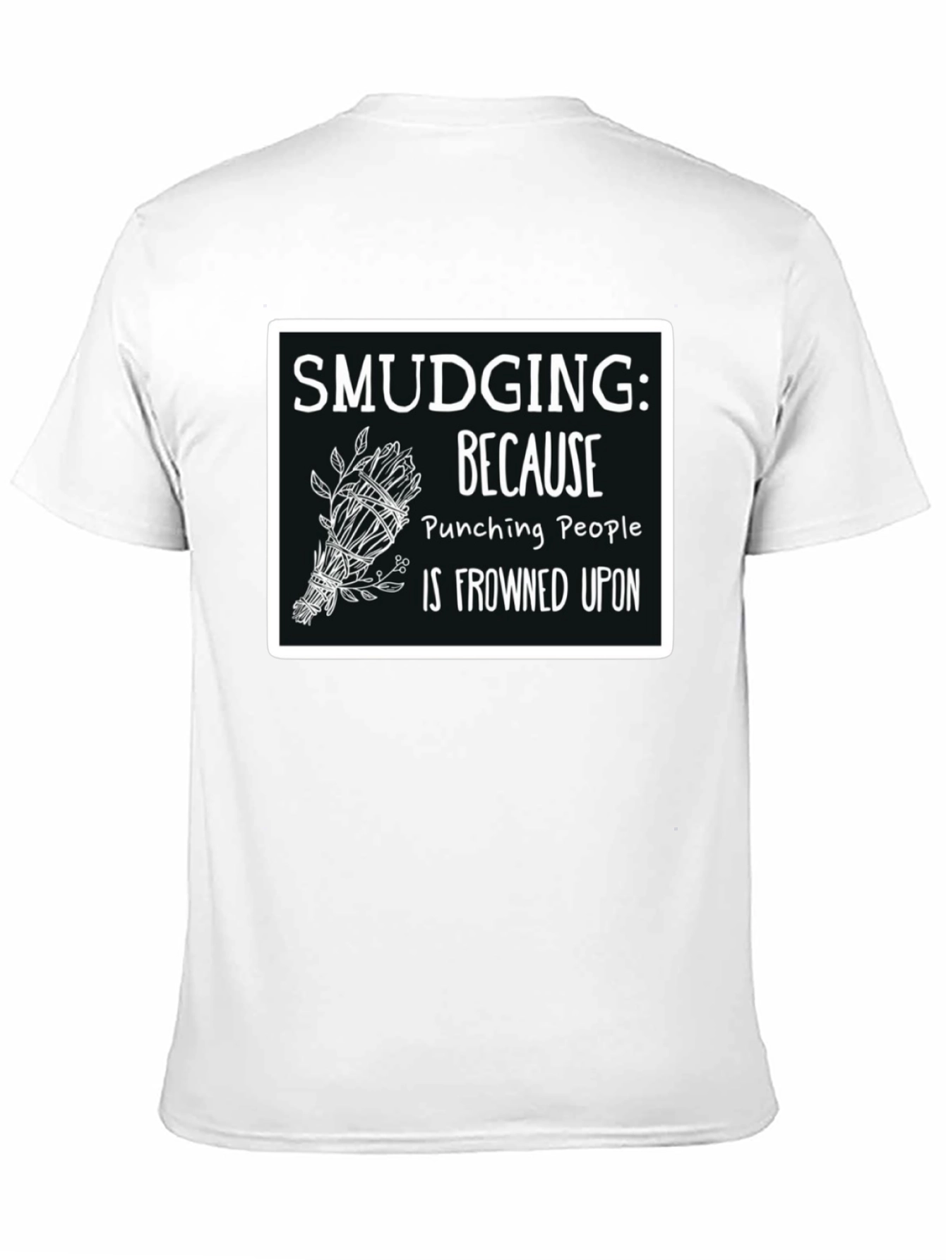 Smudging T-Shirt Funny Spiritual Cleansing Tee