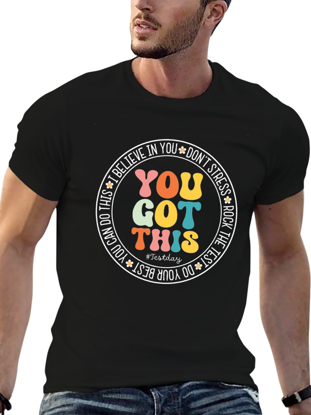 You Got This T-Shirt: Inspirational Test Day Tee