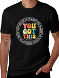 You Got This T-Shirt: Inspirational Test Day Tee