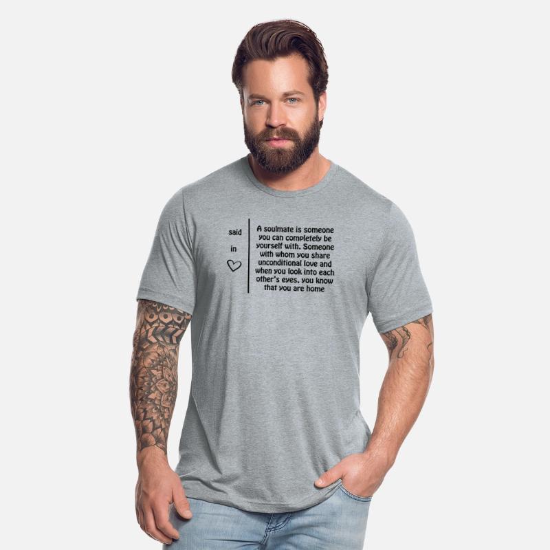 A soulmate is someone you can completely be yourse