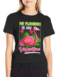 My Flamingo is My Valentine T-Shirt
