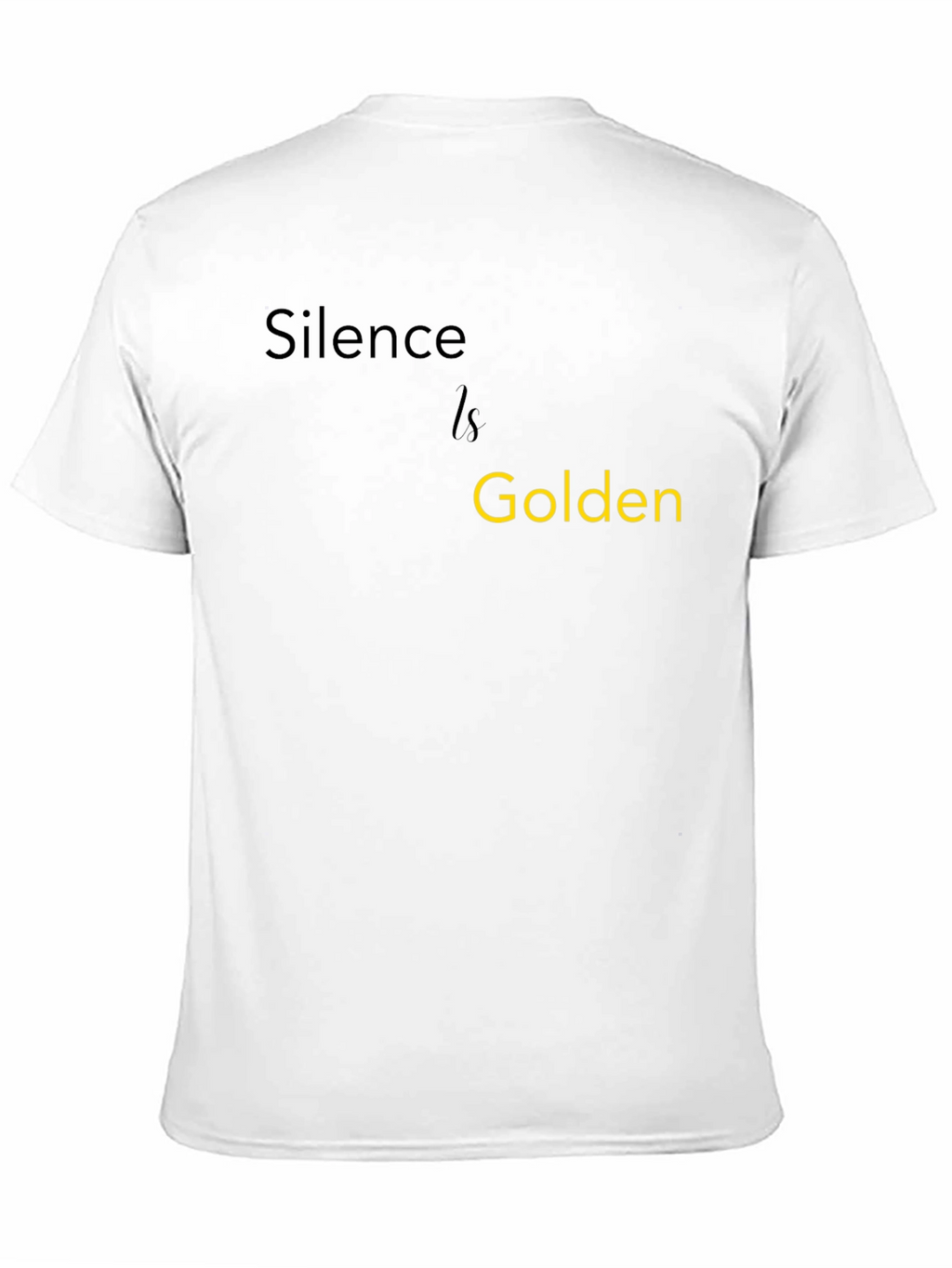 Silence is Golden T-Shirt