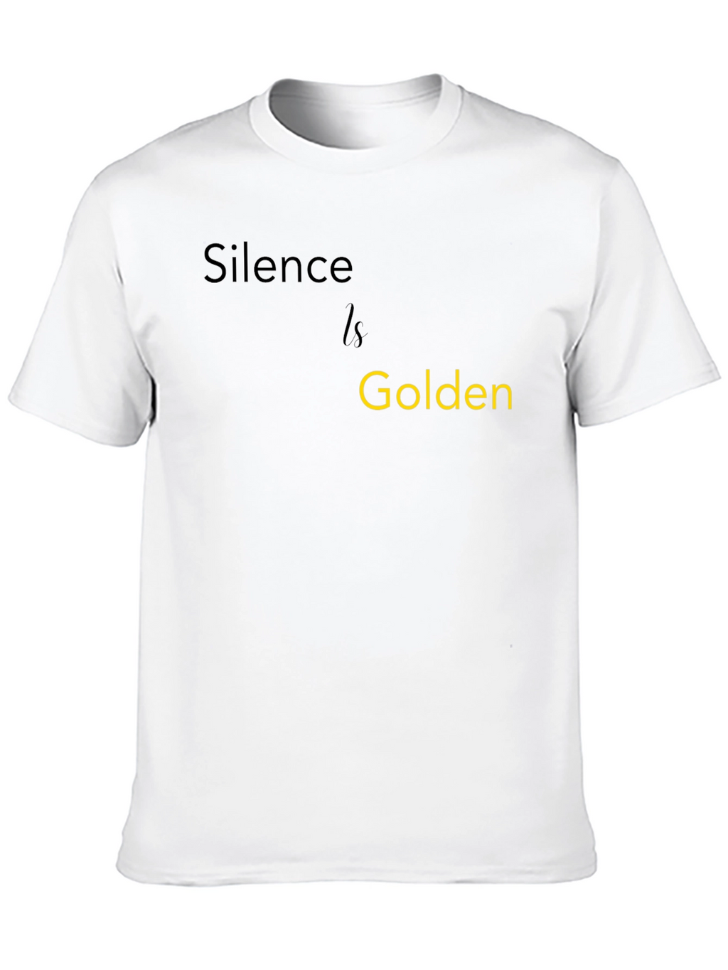 Silence is Golden T-Shirt