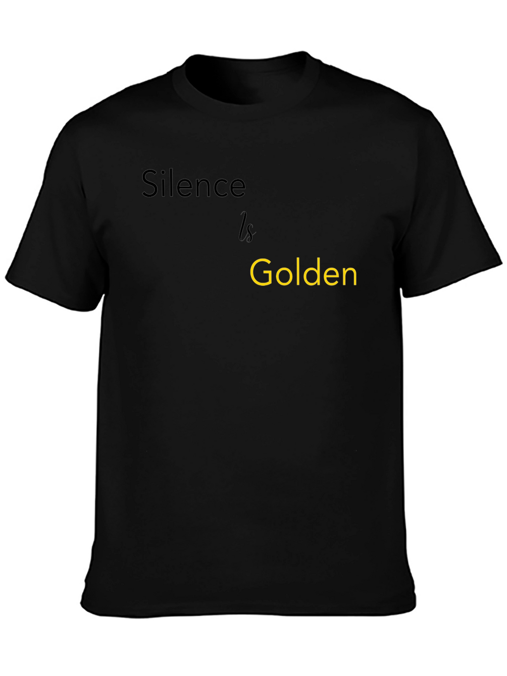 Silence is Golden T-Shirt
