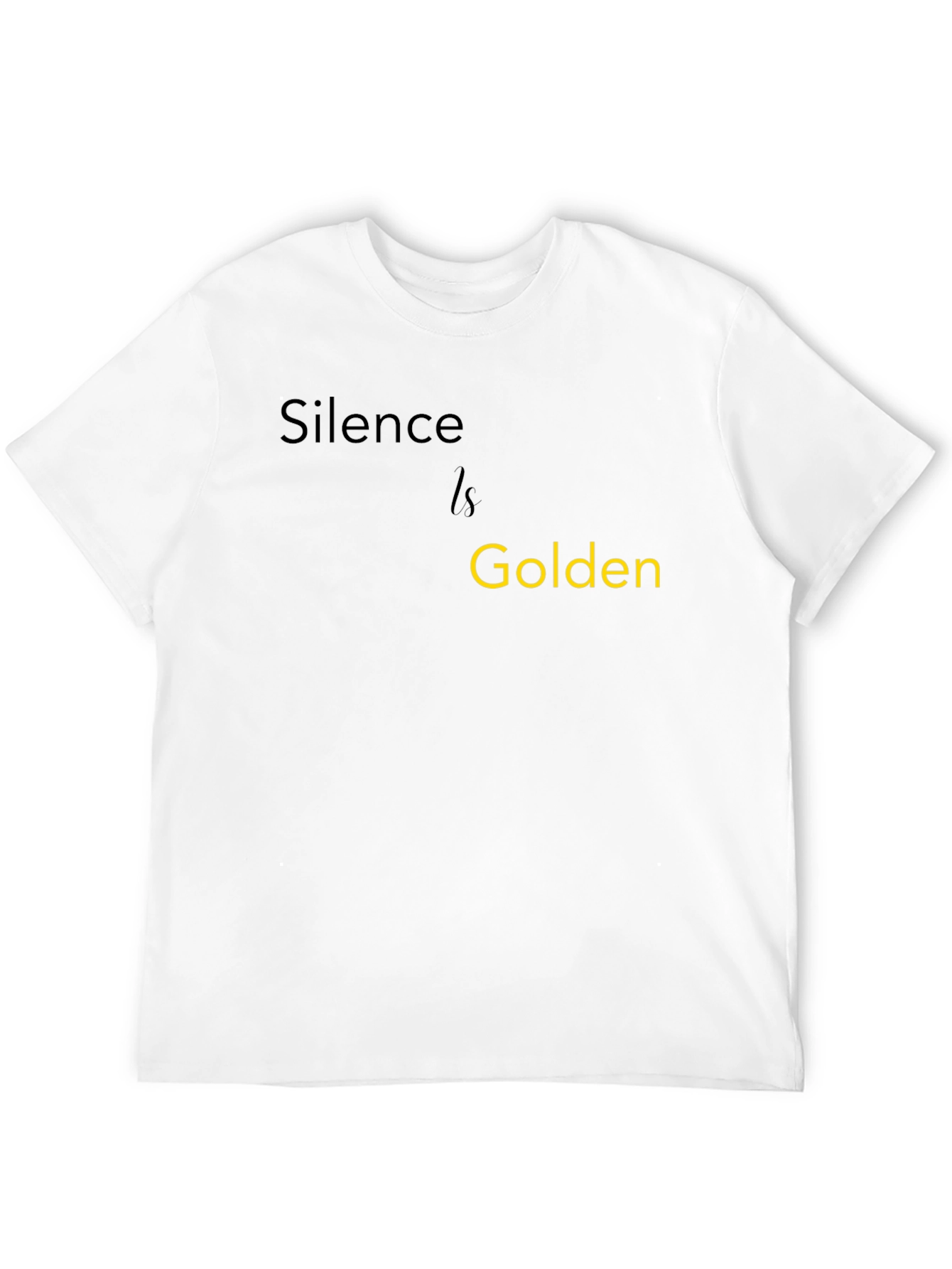 Silence is Golden T-Shirt