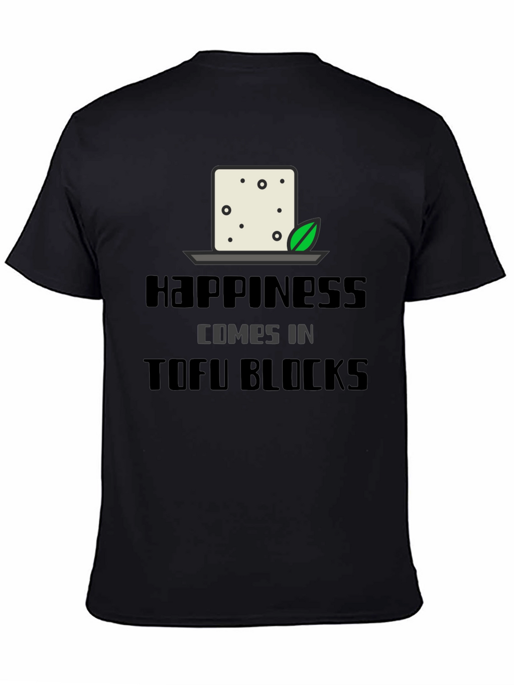 Happiness Comes in Tofu Blocks Black Graphic Tee